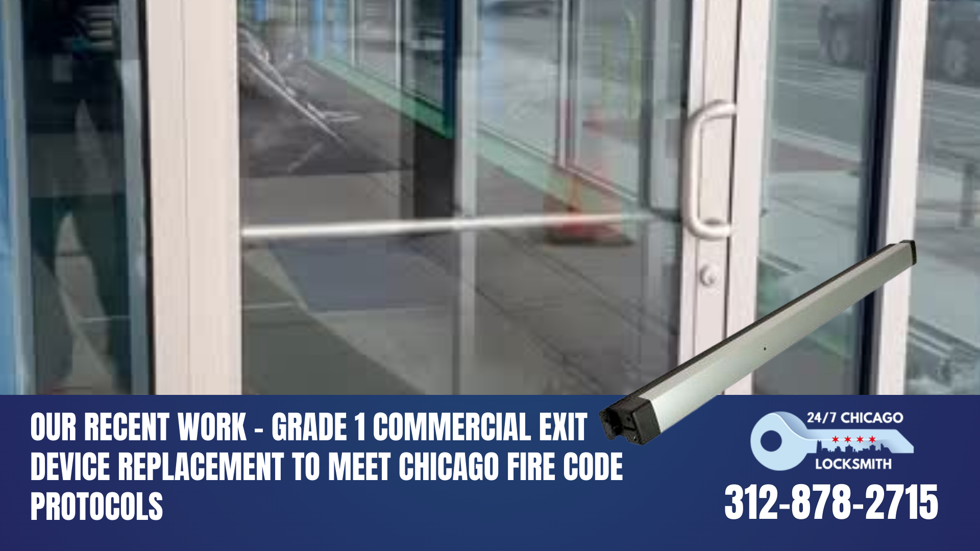 Chicago LocksmithOur Recent Work - Grade 1 Commercial Exit Device Replacement to Meet Chicago Fire Code Protocols blog